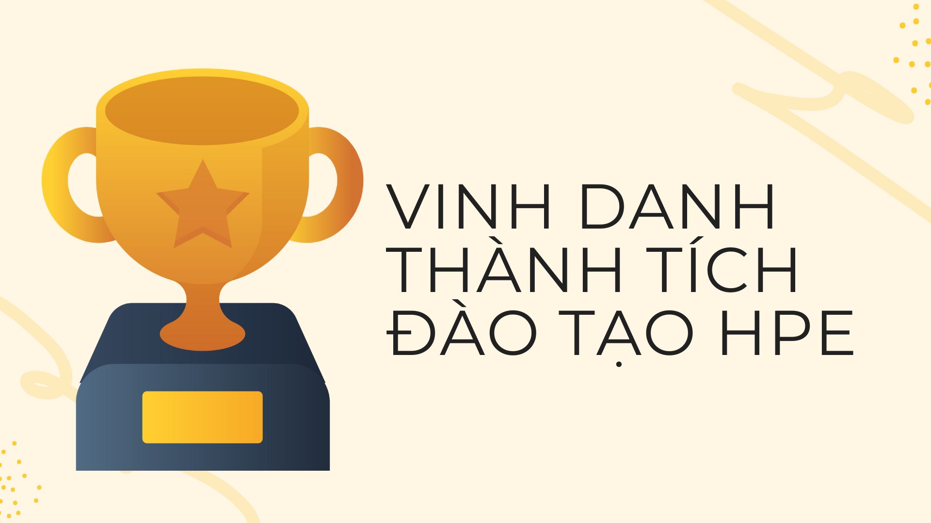 VINH DANH CÁC CÁ NHÂN XUẤT SẮC ĐẠT GIẢI THƯỞNG CHỨNG CHỈ HPE