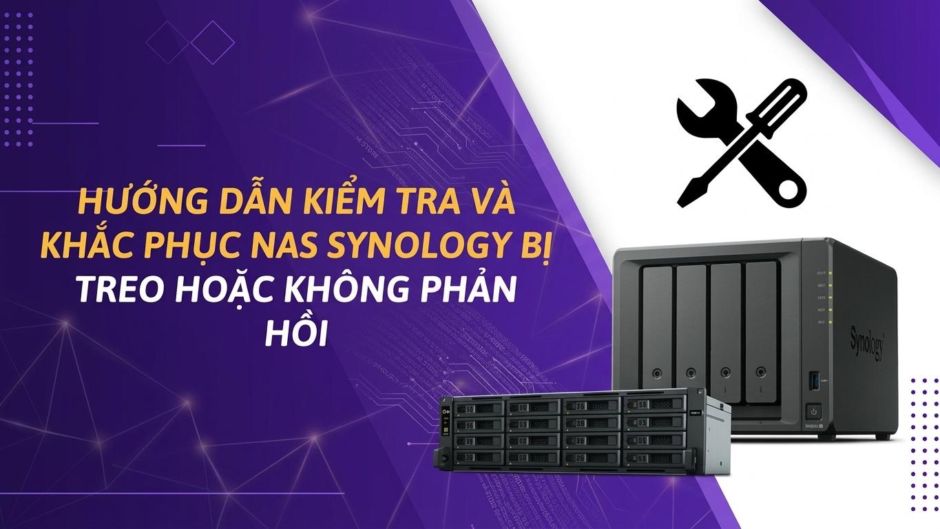 HƯỚNG DẪN XỬ LÝ SỰ CỐ NAS BỊ TREO KHI KHỞI ĐỘNG LẠI HOẶC TẮT MÁY