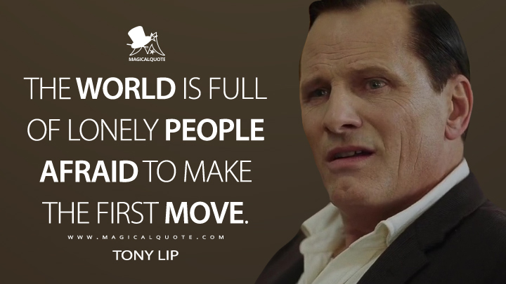 The-world-is-full-of-lonely-people-afraid-to-make-the-first-move.jpg