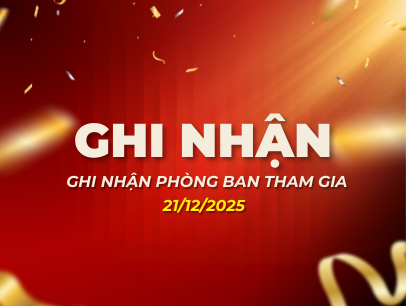GHI NHẬN PHÒNG BAN THAM GIA CHƯƠNG TRÌNH VIẾT BÀI THÁNG 12 - 21/12/2025